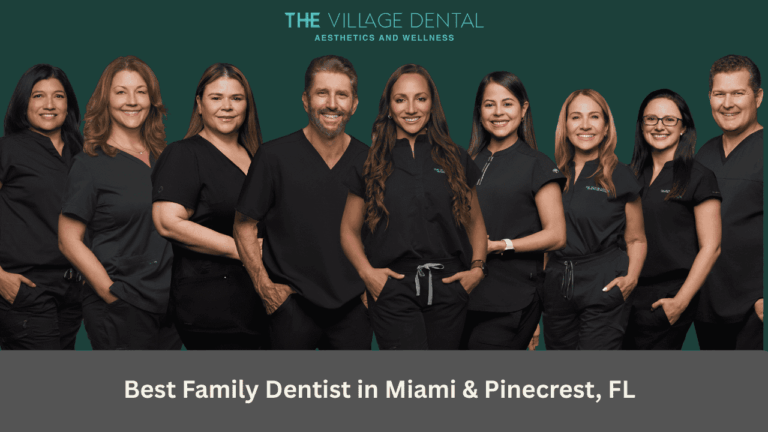 Best Family Dentist in Miami & Pinecrest, FL